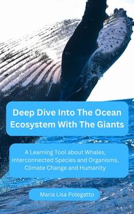 Deep Dive Into The Ocean Ecosystem With The Giants